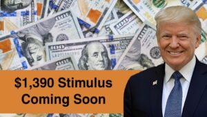 $1,390 Stimulus Coming Soon – Are You Eligible to Receive It?