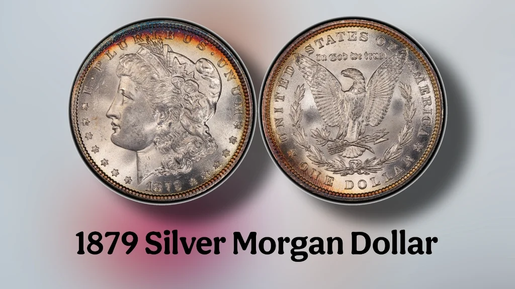 1879 Morgan Silver Dollar: History, Value & Collectibility