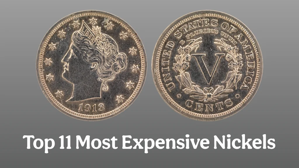 Top 11 Most Expensive Nickels Every Collector Should Own